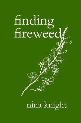finding fireweed 1