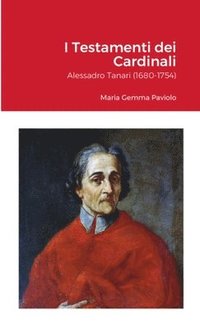 bokomslag I Testamenti dei Cardinali