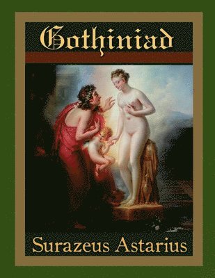 Surazeus Astarius - Gothiniad, Häftad