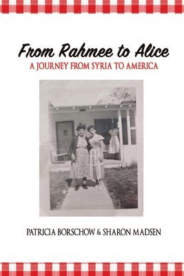 Patricia Borschow, Sharon Madsen - From Rahmee to Alice, Häftad