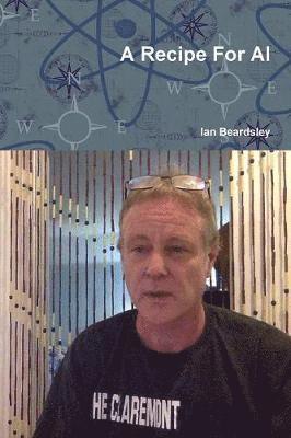 Ian Beardsley - Recipe For AI, Häftad