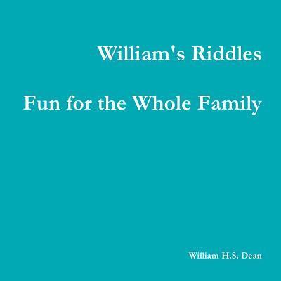 William's Riddles Fun for the Whole Family 1