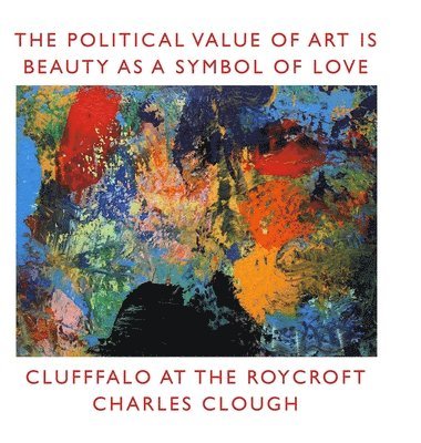 bokomslag The Political Value of Art is Beauty as a Symbol of Love