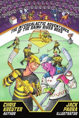 bokomslag Intergalactic Adventures of the Rainy River Bees