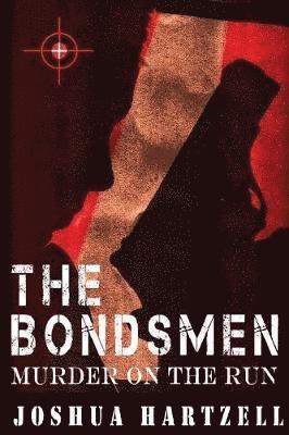 The Bondsmen Murder on the Run 1