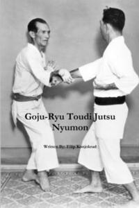 bokomslag Goju-Ryu Toudi Jutsu Nyumon