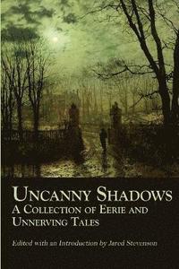 bokomslag Uncanny Shadows