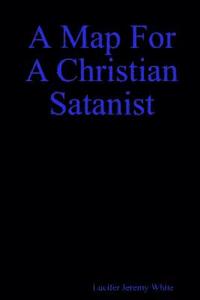 bokomslag A Map For A Christian Satanist