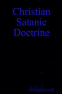 bokomslag Christian Satanic Doctrine