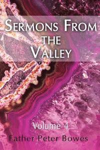 bokomslag Sermons from the Valley - Vol. 4