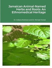 bokomslag Jamaican Animal-Named Herbs and Roots