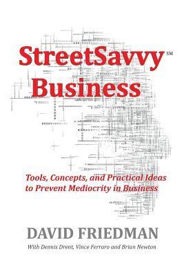 David Friedman - StreetSavvy Business, Häftad