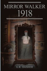 bokomslag Mirror Walker 1918
