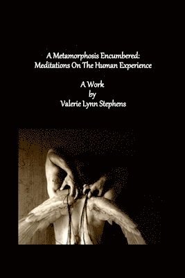 A Metamorphosis Encumbered 1