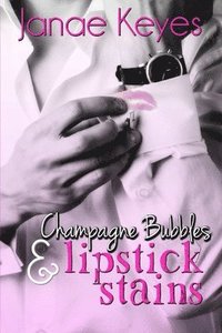 bokomslag Champagne Bubbles & Lipstick Stains