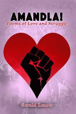 Amandla! Poems of Love and Struggle 1