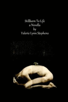 Stillborn To Life 1