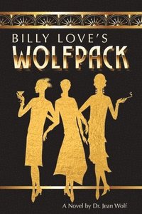 bokomslag Billy Love's Wolfpack
