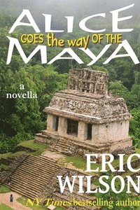 bokomslag Alice Goes the Way of the Maya