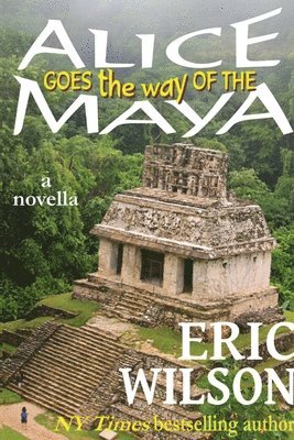 Alice Goes the Way of the Maya 1