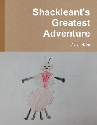 bokomslag Shackleant's Greatest Adventure