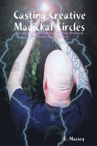 bokomslag Casting Creative Magickal Circles