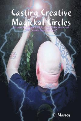 Casting Creative Magickal Circles 1