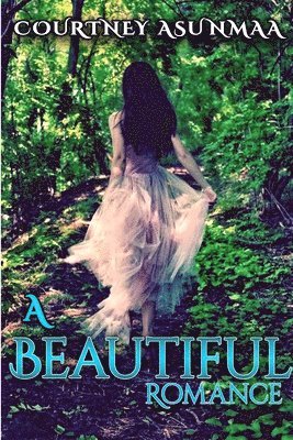 Courtney Asunmaa - Beautiful Romance, Häftad