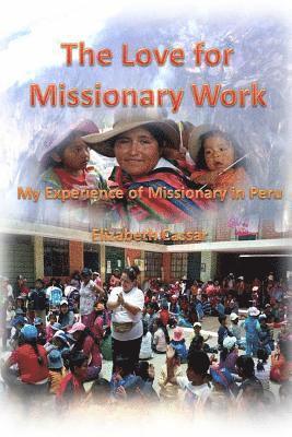 bokomslag The Love for Missionary Work