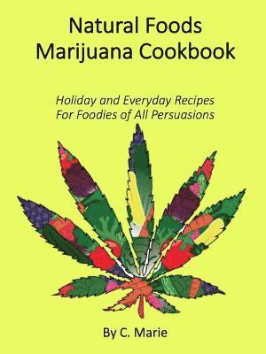 bokomslag Natural Foods Marijuana Cookbook