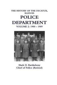 bokomslag History of the Decatur, Illinois Police Department