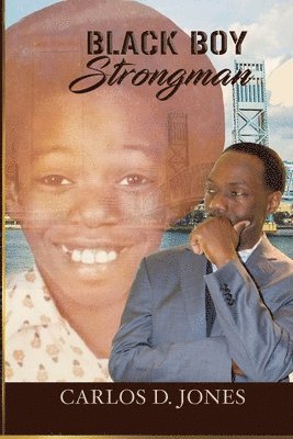 Carlos Jones, Amanda Patterson - Black Boy Strongman, Häftad