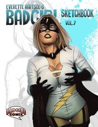 bokomslag Everette Hartsoe's Badgirl Sketchbook vol.7