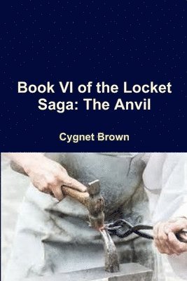 Book VI of the Locket Saga 1