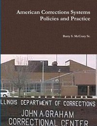 bokomslag American Corrections Systems and Practice