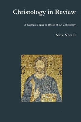 bokomslag Christology in Review