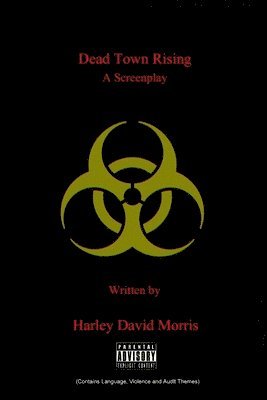 Dead Town Rising A Screenplay 1