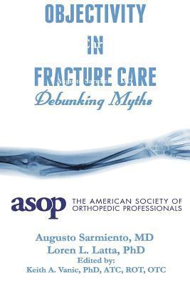 bokomslag Objectivity of Fracture Care