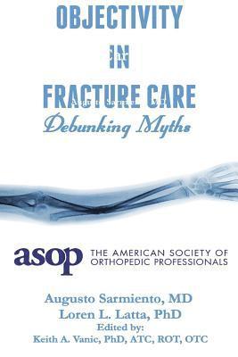 Objectivity of Fracture Care 1