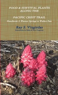 bokomslag FOOD & SURVIVAL PLANTS ALONG THE PACIFIC CREST TRAIL Handbook 2