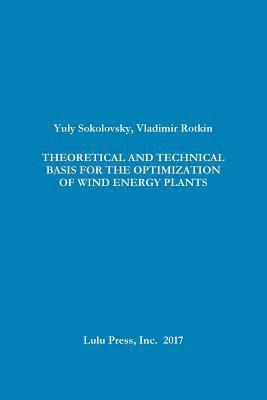 bokomslag Theoretical and Technical Basis for the Optimization of Wind Energy Plants