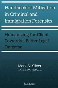 bokomslag Handbook of Mitigation and Criminal and Immigration Forensics