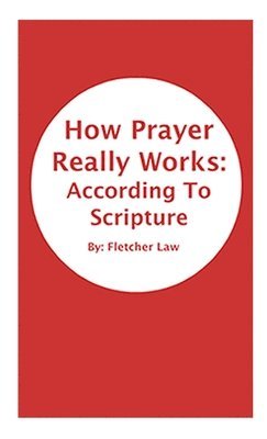 How Prayer Really Works 1