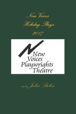 bokomslag New Voices Playwrights Theatre Holiday Plays 2017