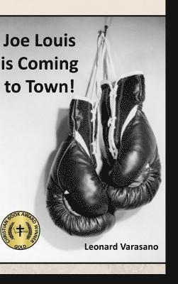 bokomslag Joe Louis is Coming to Town!