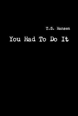 You Had To Do It 1