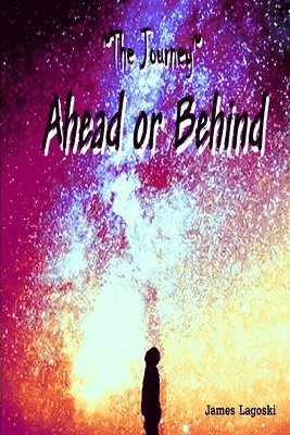 bokomslag Journey Ahead or Behind