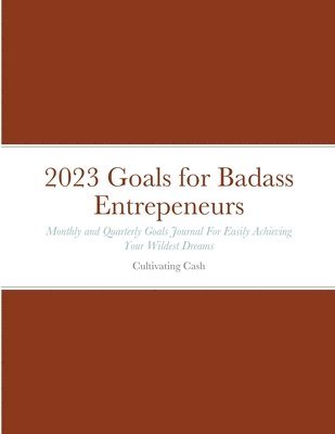 2023 Goals for Badass Entrepeneurs 1