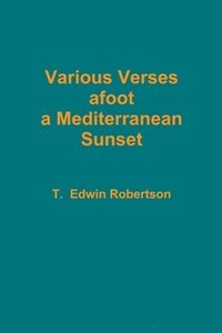 bokomslag Various Verses afoot a Mediterranean Sunset