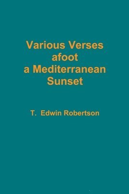 Various Verses afoot a Mediterranean Sunset 1